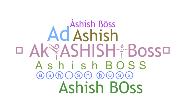 ชื่อเล่น - Ashishboss