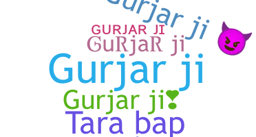ชื่อเล่น - Gurjarji