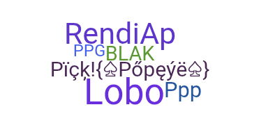 ชื่อเล่น - ppp