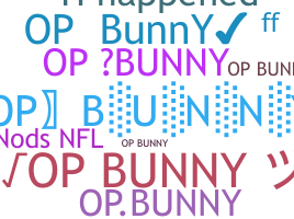 ชื่อเล่น - OPBUNNY