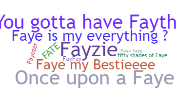 ชื่อเล่น - Faye