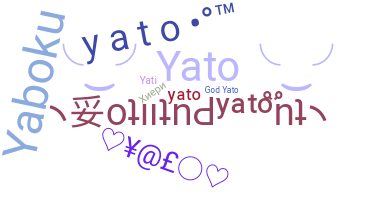 ชื่อเล่น - Yato