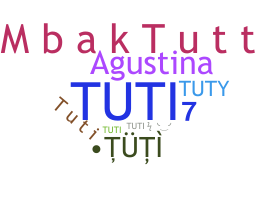 ชื่อเล่น - Tuti