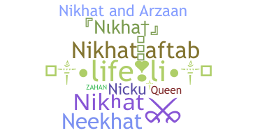 ชื่อเล่น - Nikhat