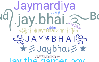 ชื่อเล่น - Jaybhai