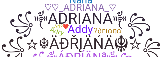 ชื่อเล่น - Adriana