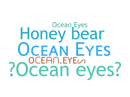 ชื่อเล่น - OceanEyes