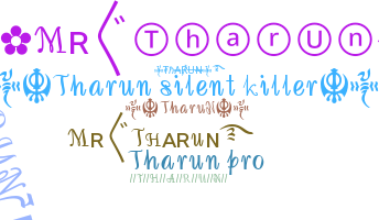 ชื่อเล่น - Tharun