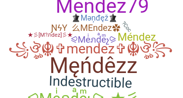 ชื่อเล่น - Mendez